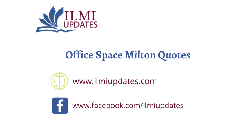 Office Space Milton Quotes: Humorous Insights into Workplace Frustrations